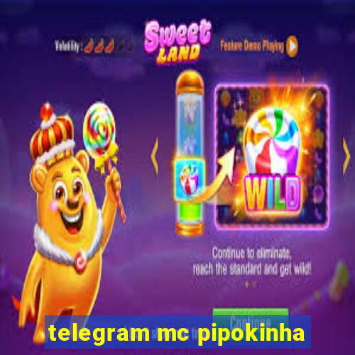 telegram mc pipokinha